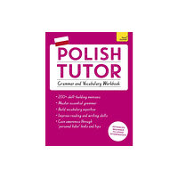 John Murray Press Polish Tutor: Grammar and Vocabulary Workbook (Learn Polish with Teach Yourself) (häftad, eng)