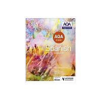 Hodder Education AQA A-level Spanish (includes AS) (häftad, eng)