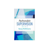 Guilford Publications Psychoanalytic Supervision (inbunden, eng)