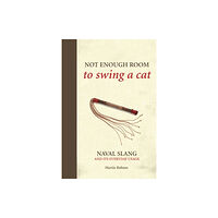 Bloomsbury Publishing PLC Not Enough Room to Swing a Cat (inbunden, eng)
