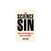 Bloomsbury Publishing PLC The Science of Sin (häftad, eng)