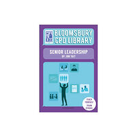 Bloomsbury Publishing PLC Bloomsbury CPD Library: Senior Leadership (häftad, eng)