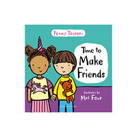 Bloomsbury Publishing PLC Time to Make Friends (inbunden, eng)