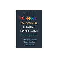 Guilford Publications Transforming Cognitive Rehabilitation (inbunden, eng)