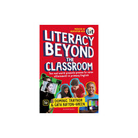 Bloomsbury Publishing PLC Literacy Beyond the Classroom (häftad, eng)