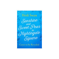 Simon & Schuster Ltd Sunshine and Sweet Peas in Nightingale Square (häftad, eng)