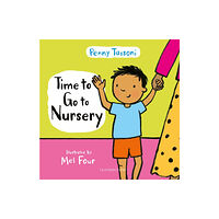 Bloomsbury Publishing PLC Time to Go to Nursery (inbunden, eng)