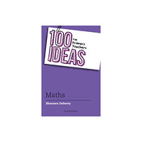 Bloomsbury Publishing PLC 100 Ideas for Primary Teachers: Maths (häftad, eng)