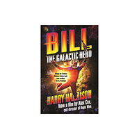 Orion Publishing Co Bill, the Galactic Hero (häftad, eng)