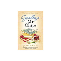 Hodder & Stoughton Goodbye Mr Chips (häftad, eng)