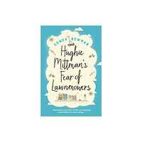 Hachette Books Ireland Hughie Mittman's Fear of Lawnmowers (häftad, eng)