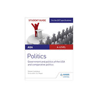 Hodder Education AQA A-level Politics Student Guide 4: Government and Politics of the USA and Comparative Politics (häftad, eng)