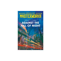 Orion Publishing Co Against the Fall of Night (häftad, eng)