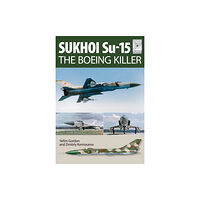 Pen & Sword Books Ltd Flight Craft 5: Sukhoi Su-15: The 'Boeing Killer' (häftad, eng)