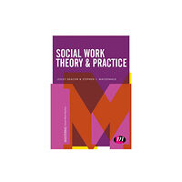 Sage Publications Ltd Social Work Theory and Practice (häftad, eng)