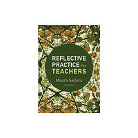 Sage Publications Ltd Reflective Practice for Teachers (häftad, eng)