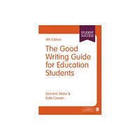 Sage Publications Ltd The Good Writing Guide for Education Students (häftad, eng)