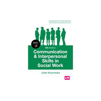 Sage Publications Ltd Communication and Interpersonal Skills in Social Work (häftad, eng)