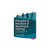 Sage Publications Ltd Principles and Practices of Teaching and Training (häftad, eng)