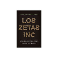 University of Texas Press Los Zetas Inc. (häftad, eng)