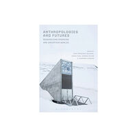Taylor & francis ltd Anthropologies and Futures (häftad, eng)