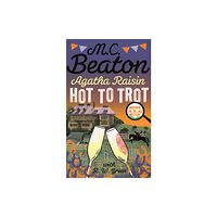 Little, Brown Book Group Agatha Raisin: Hot to Trot (häftad, eng)