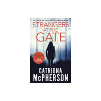 Little, Brown Book Group Strangers at the Gate (häftad, eng)