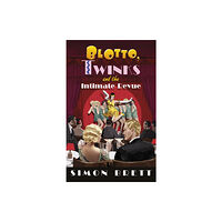 Little, Brown Book Group Blotto, Twinks and the Intimate Revue (häftad, eng)