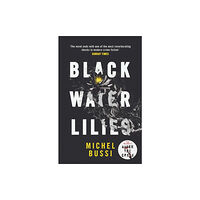 Orion Publishing Co Black Water Lilies (häftad, eng)