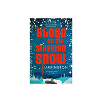 Little, Brown Book Group Blood on the Siberian Snow (inbunden, eng)