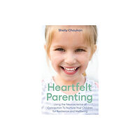 Little, Brown Book Group Heartfelt Parenting (häftad, eng)