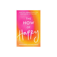 Little, Brown Book Group The How of Happy (häftad, eng)