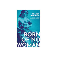 Orion Publishing Co Born of No Woman (inbunden, eng)