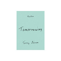 Duke university press Tomorrowing (häftad, eng)