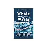 Orion Publishing Co The Whale at the End of the World (häftad, eng)