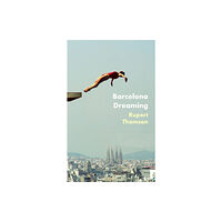Little, Brown Book Group Barcelona Dreaming (inbunden, eng)