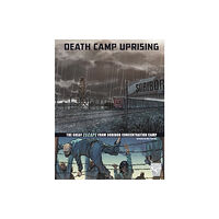 Capstone Global Library Ltd Death Camp Uprising (inbunden, eng)