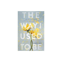 Margaret K. McElderry Books The Way I Used to Be (häftad, eng)