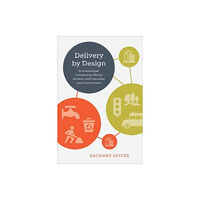 University of Toronto Press Delivery by Design (inbunden, eng)