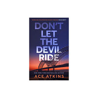 Little, Brown Book Group Don't Let the Devil Ride (inbunden, eng)
