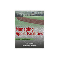 Human Kinetics Publishers Managing Sport Facilities (häftad, eng)