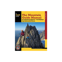 Rowman & littlefield The Mountain Guide Manual (häftad, eng)