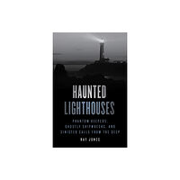 Rowman & littlefield Haunted Lighthouses (häftad, eng)