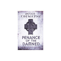 Headline Publishing Group Penance of the Damned (Sister Fidelma Mysteries Book 27) (häftad, eng)