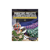 Fox Chapel Publishing Paracord Projects for Camping and Outdoor Survival (häftad, eng)