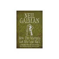 Headline Publishing Group How the Marquis Got His Coat Back (häftad, eng)