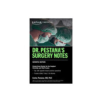 Kaplan Publishing Dr. Pestana's Surgery Notes, Seventh Edition: Pocket-Sized Review for the Surgical Clerkship and Shelf Exams (häftad, en...