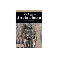 Taylor & francis inc Pathology of Sharp Force Trauma (inbunden, eng)