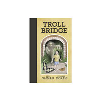 Headline Publishing Group Troll Bridge (inbunden, eng)