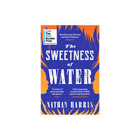 Headline Publishing Group The Sweetness of Water (häftad, eng)